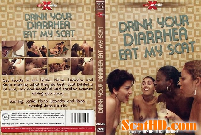 Latifa, Nana, Lizandra, Karla - MFX-1416 Drink your Diarrhea, Eat my Scat [DVDRip]