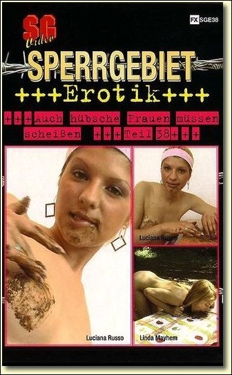 Eat Shit - Sperrgebiet Erotik 38 [DVDRip]