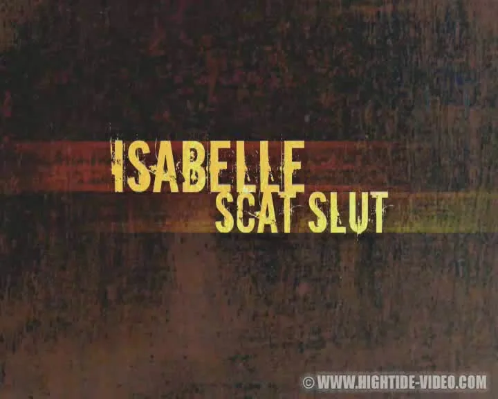 Isabelle Scat Slut: A Genuine Toilet Devotee Serves Without Limits download from ScatHD.com 